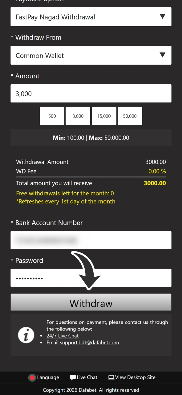Press Withdraw button to get your Dafabet winnings.